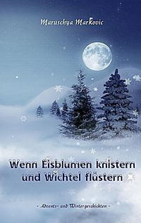 Produktbild: Wenn Eisblumen knistern und Wichtel fl&uuml;stern