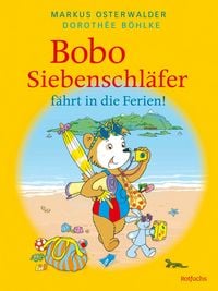Produktbild: Bobo Siebenschl&auml;fer f&auml;hrt in die Ferien!