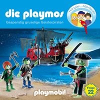 Produktbild: Die Playmos - Das Original Playmobil H&ouml;rspiel, Folge 22: Gespenstig gruselige Geisterpiraten