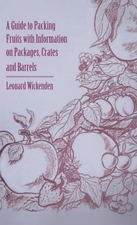 Produktbild: Guide to Packing Fruits with Information on Packages, Crates and Barrels