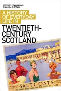 Produktbild: History of Everyday Life in Twentieth-Century Scotland