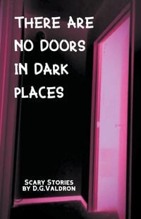 Produktbild: There Are No Doors In Dark Places