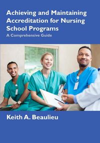 Produktbild: Achieving and Maintaining Accreditation for Nursing School Programs