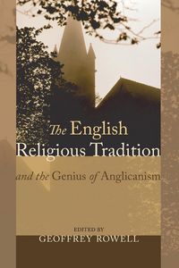 Produktbild: The English Religious Tradition and the Genius of Anglicanism