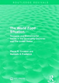 Produktbild: Crosson, P: The World Food Situation