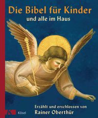 Produktbild: Die Bibel f&uuml;r Kinder und alle im Haus