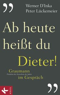 Produktbild: Ab heute hei&szlig;t du Dieter!