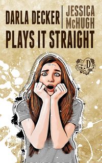 Produktbild: Darla Decker Plays It Straight (Darla Decker Diaries, #4)