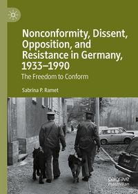 Produktbild: Nonconformity, Dissent, Opposition, and Resistance in Germany, 1933-1990