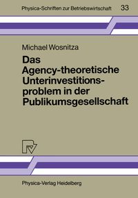 Bild vom Artikel Das Agency-theoretische Unterinvestitionsproblem in der Publikumsgesellschaft vom Autor Michael Wosnitza