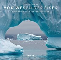 Produktbild: KUNTH Bildband Vom Wesen des Eises