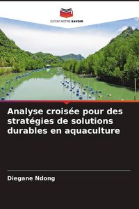 Produktbild: Analyse crois&eacute;e pour des strat&eacute;gies de solutions durables en aquaculture