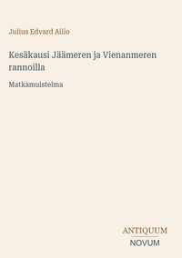 Produktbild: Kes&auml;kausi J&auml;&auml;meren ja Vienanmeren rannoilla