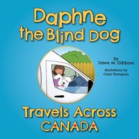 Produktbild: Daphne the Blind Dog Travels Across Canada