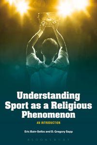 Produktbild: Understanding Sport as a Religious Phenomenon