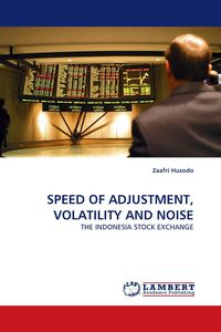 Produktbild: SPEED OF ADJUSTMENT, VOLATILITY AND NOISE