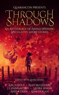Produktbild: Through Shadows (QuaranCon Presents, #1)