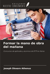 Produktbild: Formar la mano de obra del ma&ntilde;ana