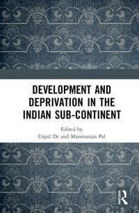 Produktbild: Development and Deprivation in the Indian Sub-continent