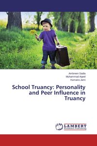 Produktbild: School Truancy: Personality and Peer Influence in Truancy