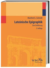 Bild vom Artikel Lateinische Epigraphik vom Autor Manfred G. Schmidt