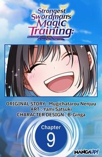Produktbild: Strongest Swordsman's Magic Training: Reincarnated with Level 99 Stats, He Gets to Start Over from Level 1 #009