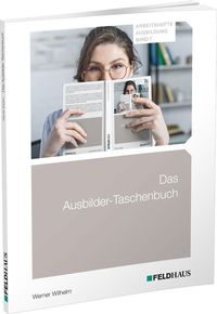 Bild vom Artikel Das Ausbilder-Taschenbuch vom Autor Werner Wilhelm