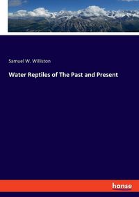 Produktbild: Water Reptiles of The Past and Present