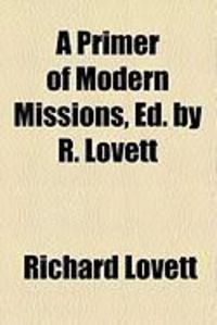Produktbild: A Primer of Modern Missions, Ed. by R. Lovett