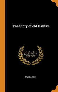 Produktbild: Story Of Old Halifax