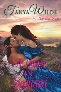 Produktbild: A Gypsy in Scotland (MacCallan Clan, #1)