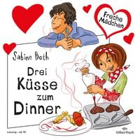 Produktbild: Freche M&auml;dchen: Drei K&uuml;sse zum Dinner