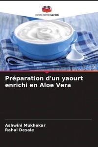 Produktbild: Pr&eacute;paration d'un yaourt enrichi en Aloe Vera