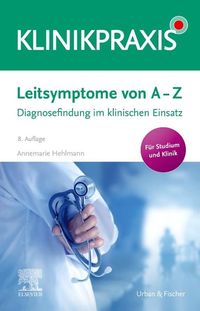 Bild vom Artikel Leitsymptome von A - Z vom Autor Annemarie Hehlmann