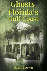 Produktbild: Ghosts of Florida's Gulf Coast