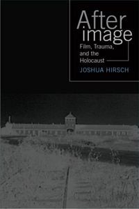 Produktbild: Afterimage: Film, Trauma, and the Holocaust