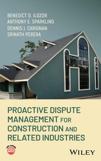 Produktbild: Proactive Dispute Management for Construction and Related Industries