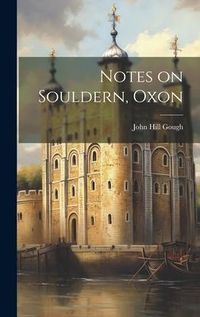 Produktbild: Notes on Souldern, Oxon