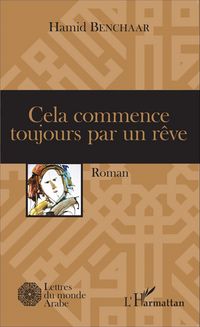 Produktbild: Cela commence toujours par un r&ecirc;ve