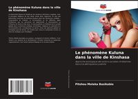 Produktbild: Le ph&eacute;nom&egrave;ne Kuluna dans la ville de Kinshasa