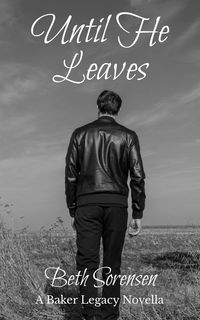 Produktbild: Until He Leaves (A Baker Legacy Novella)