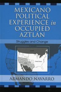 Produktbild: Mexicano Political Experience in Occupied Aztlan
