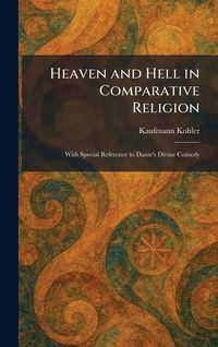 Produktbild: Heaven and Hell in Comparative Religion