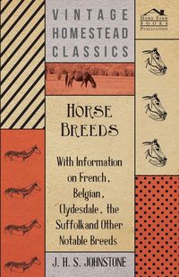 Produktbild: Horse Breeds - With Information on French, Belgian, Clydesdale, the Suffolk and Other Notable Breeds