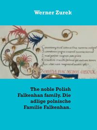 Produktbild: The noble Polish Falkenhan family. Die adlige polnische Familie Falkenhan.