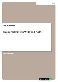 Produktbild: Das Verh&auml;ltnis von WEU und NATO