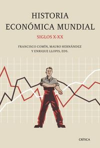 Produktbild: Historia econ&oacute;mica mundial, siglos X-XX
