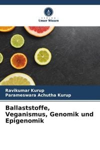 Produktbild: Ballaststoffe, Veganismus, Genomik und Epigenomik
