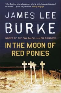 Bild vom Artikel In The Moon of Red Ponies vom Autor James Lee Burke