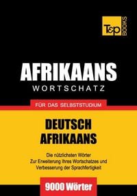 Produktbild: Wortschatz Deutsch-Afrikaans f&uuml;r das Selbststudium - 9000 W&ouml;rter